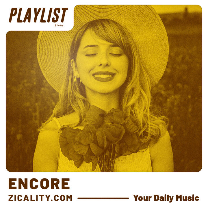 Music playlist on Spotify by Zicality named ENCORE