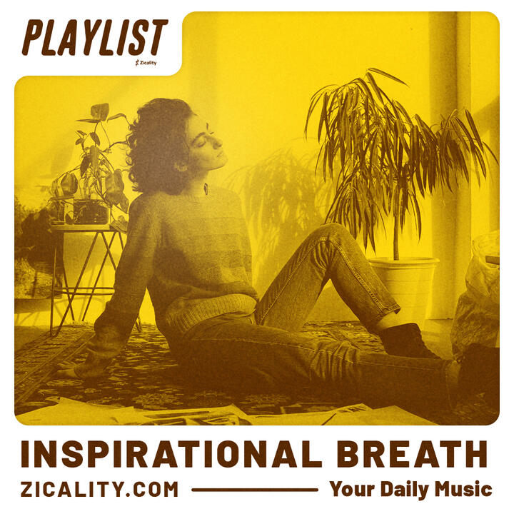 Music playlist on Spotify by Zicality named INSPIRATIONAL BREATH